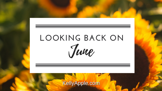 Looking Back on June at KellyApple.com